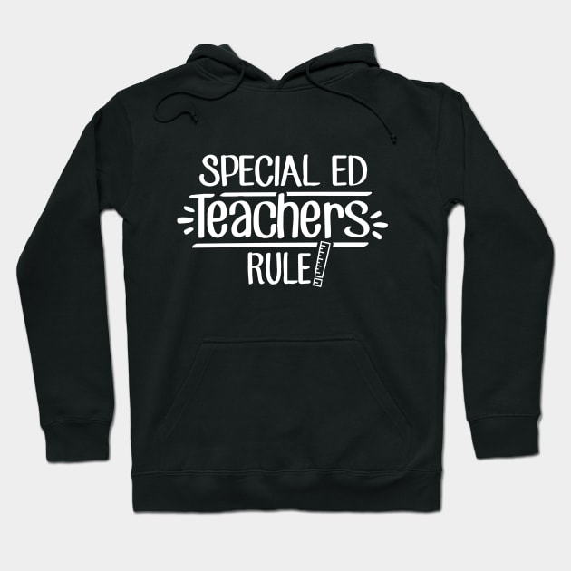 Special Ed Teachers Rule! Hoodie by TheStuffHut